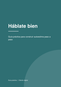 Háblate bien: guía práctica para construir autoestima
